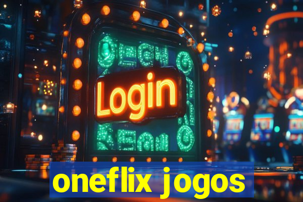 oneflix jogos